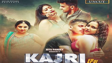 Watch KAJRI UNCUT